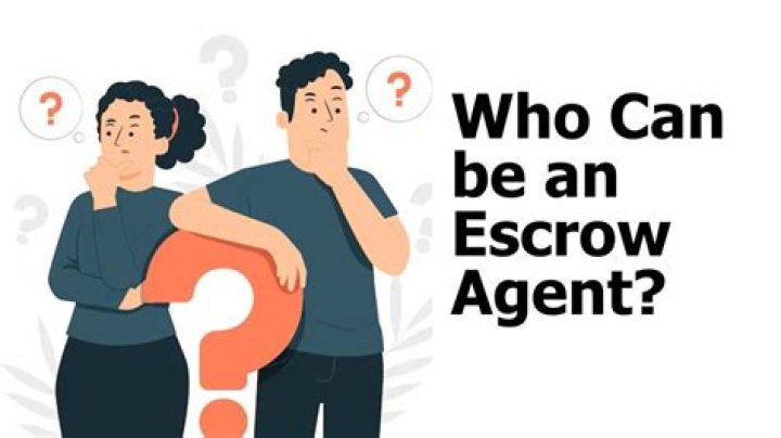 Who Cannot be an escrow agent?